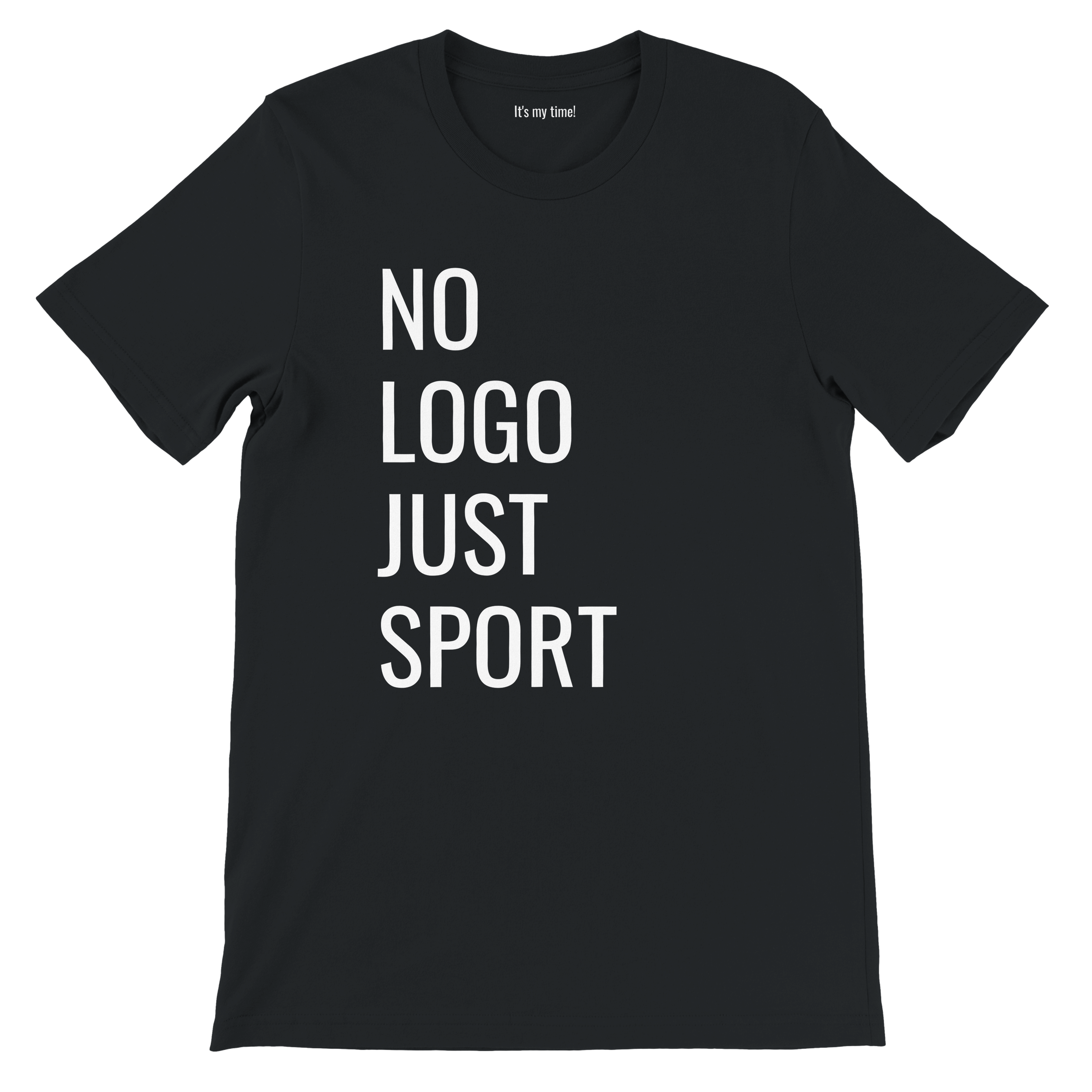 It's my time! NO LOGO JUST SPORT
